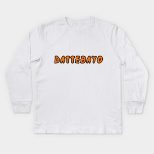 Dattebayo, Otaku, Anime, Manga Kids Long Sleeve T-Shirt